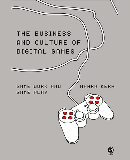 The Business and Culture of Digital Games: Gamework and Gameplay