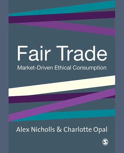 Fair Trade: Market-Driven Ethical Consumption