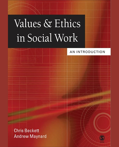 Values and Ethics in Social Work: An Introduction