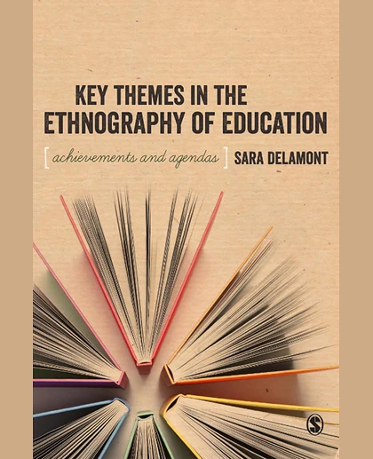Key Themes in the Ethnography of Education