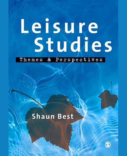Leisure Studies: Themes and Perspectives