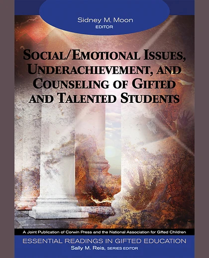 Social/Emotional Issues, Underachievement, and Counseling of Gifted and Talented Students, 1st Edition