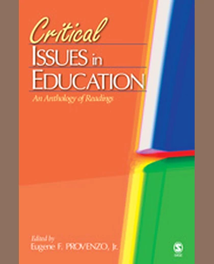 Critical Issues in Education: An Anthology of Readings, 1st Edition