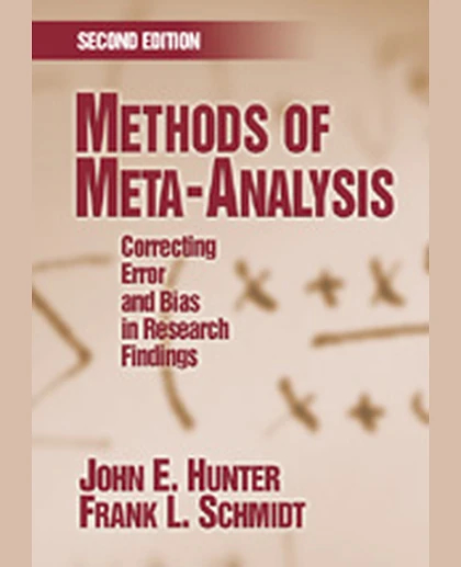Methods of Meta-Analysis: Correcting Error and Bias in Research Findings, 2nd Edition