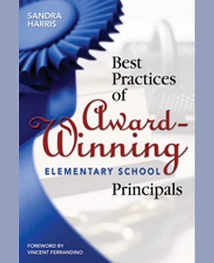 Best Practices of Award-Winning Elementary School Principals, 1st Edition