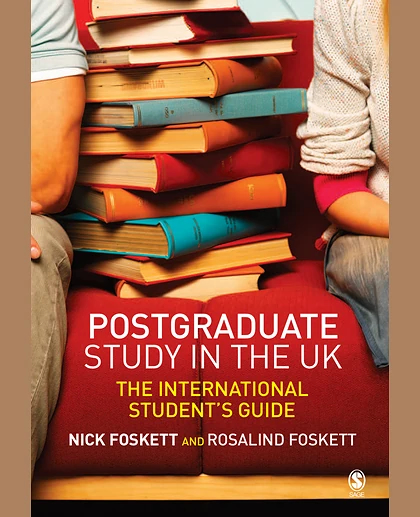 Postgraduate Study in the UK: The International Student's Guide