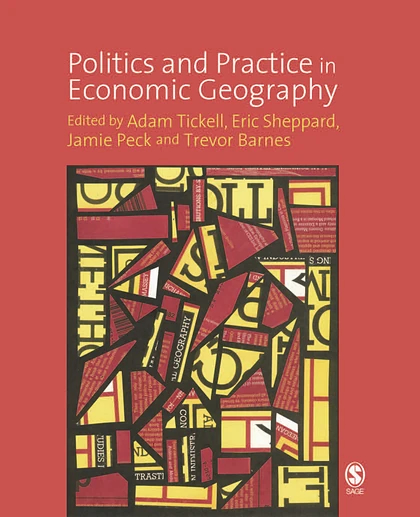 Politics and Practice in Economic Geography