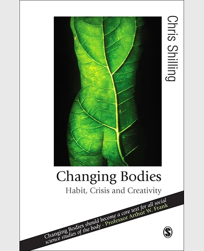 Changing Bodies: Habit, Crisis and Creativity