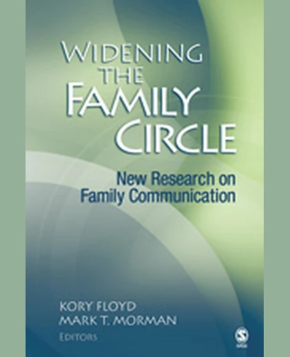 Widening the Family Circle: New Research on Family Communication