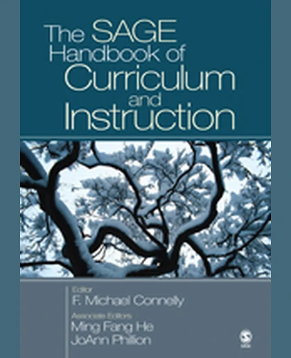 The SAGE Handbook of Curriculum and Instruction, 1st Edition