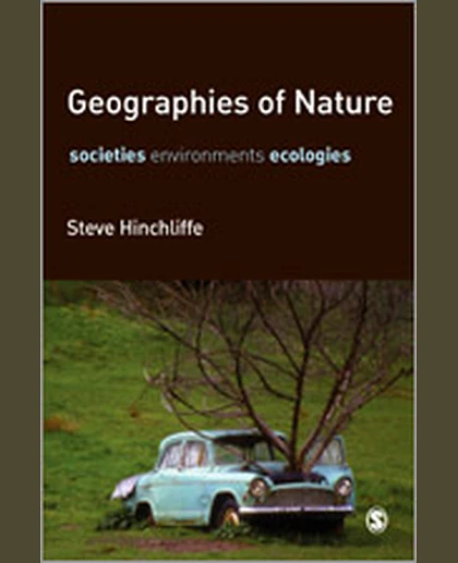 Geographies of Nature: Societies, Environments, Ecologies, 1st Edition