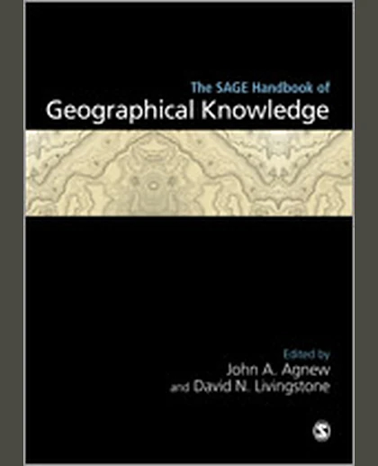 The SAGE Handbook of Geographical Knowledge, 1st Edition