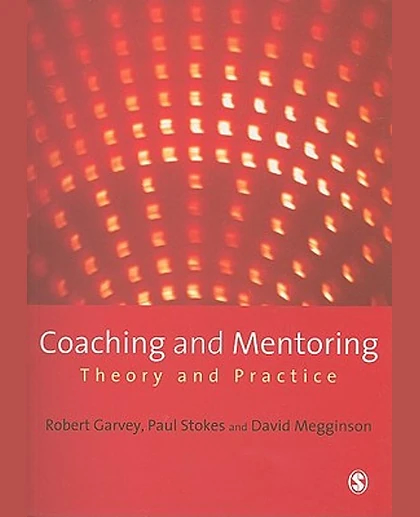 Coaching and Mentoring: Theory and Practice, 1st Edition