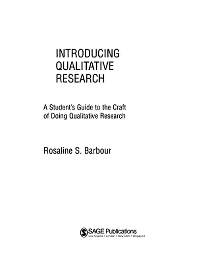 Introducing Qualitative Research: A Student's Guide to the Craft of Doing Qualitative Research