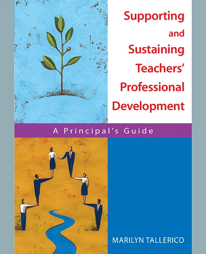 Supporting and Sustaining Teachers' Professional Development: A Principal's Guide