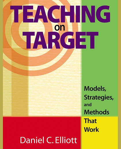 Teaching on Target: Models, Strategies, and Methods That Work