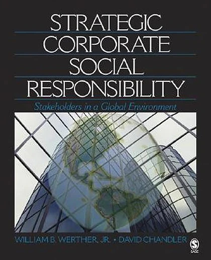 Strategic Corporate Social Responsibility: Stakeholders in a Global Environment
