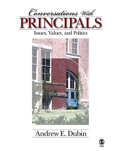 Conversations With Principals: Issues, Values, and Politics