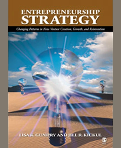 Entrepreneurship Strategy: Changing Patterns in New Venture Creation, Growth, and Reinvention, 1st Edition