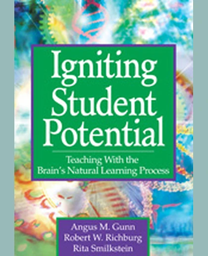Igniting Student Potential: Teaching With the Brain's Natural Learning Process, 1st Edition