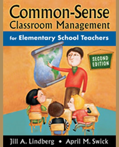 Common-Sense Classroom Management for Elementary School Teachers, 2nd Edition