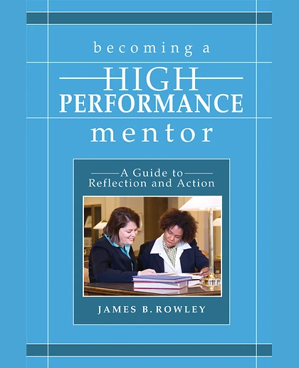Becoming a High-Performance Mentor: A Guide to Reflection and Action