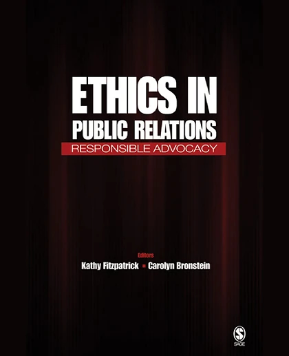 Ethics in Public Relations: Responsible Advocacy