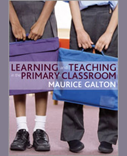 Learning and Teaching in the Primary Classroom, 1st Edition