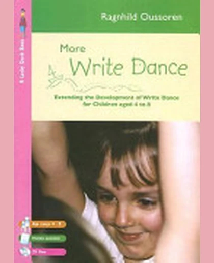 More Write Dance: Extending the Development of Write Dance for Children Aged 4 To 8