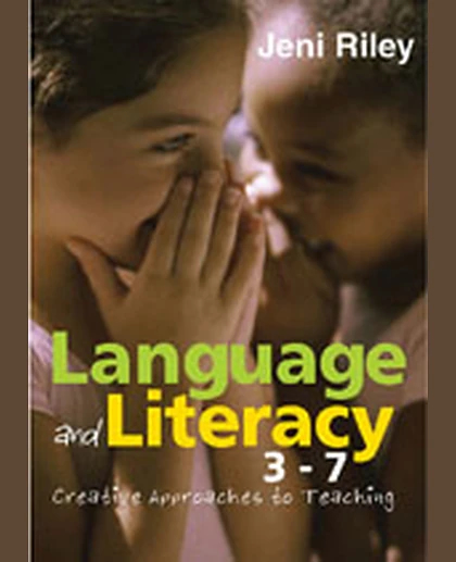Language and Literacy 3-7: Creative Approaches to Teaching, 1st Edition