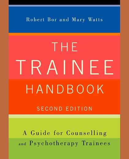 The Trainee Handbook: A Guide for Counselling & Psychotherapy Trainees