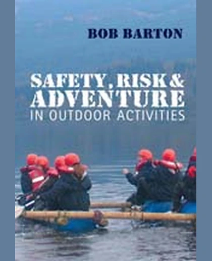 Safety, Risk and Adventure in Outdoor Activities, 1st Edition