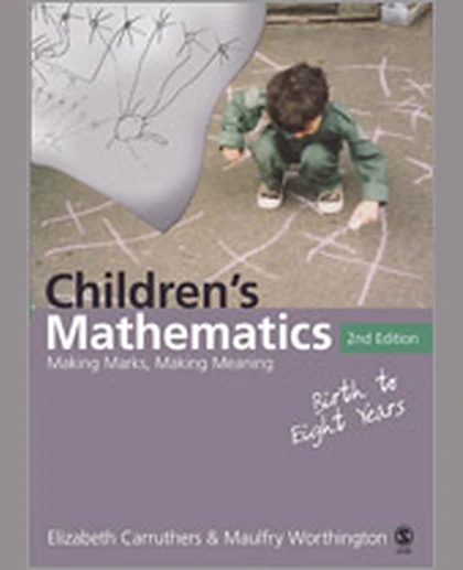 Children′s Mathematics: Making Marks, Making Meaning, 2nd Edition