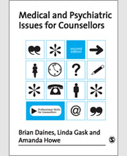 Medical and Psychiatric Issues for Counsellors, 2nd Edition