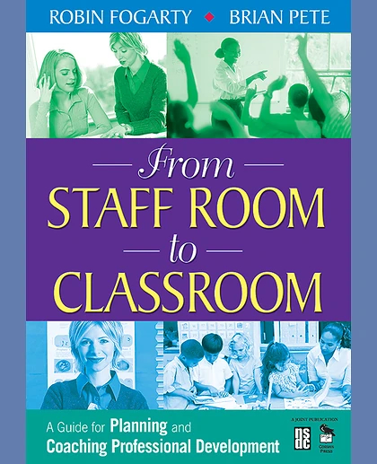 From Staff Room to Classroom: A Guide for Planning and Coaching Professional Development, 1st Edition