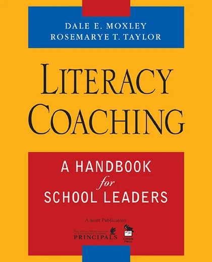 Literacy Coaching: A Handbook for School Leaders