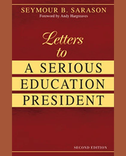 Letters to a Serious Education President, 2nd Edition