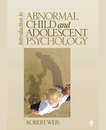Introduction to Abnormal Child and Adolescent Psychology
