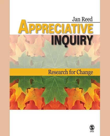 Appreciative Inquiry: Research for Change, 1st Edition
