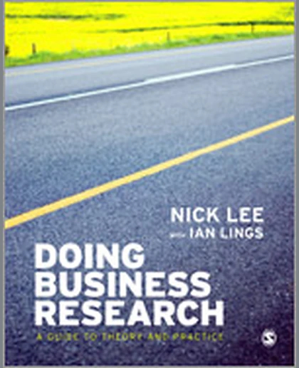 Doing Business Research: A Guide to Theory and Practice, 1st Edition
