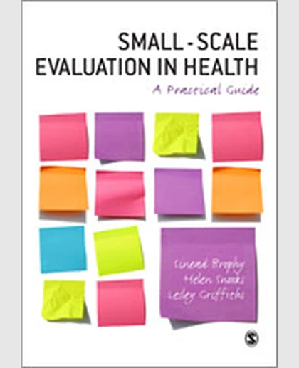 Small-Scale Evaluation in Health: A Practical Guide, 1st Edition