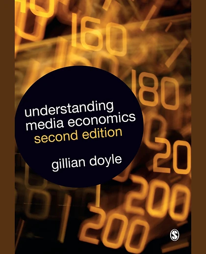 Understanding Media Economics, 2nd Edition