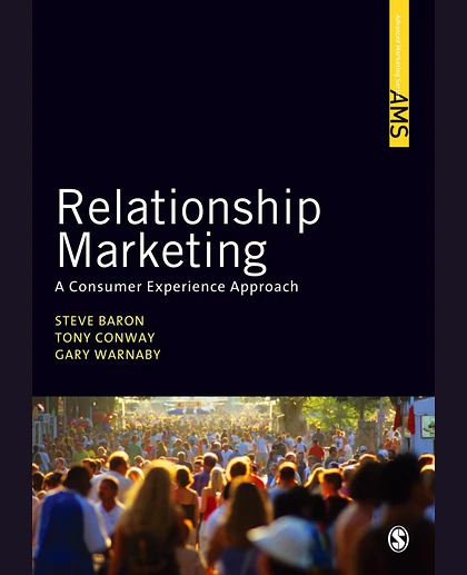 Relationship Marketing: A Consumer Experience Approach, 1st Edition