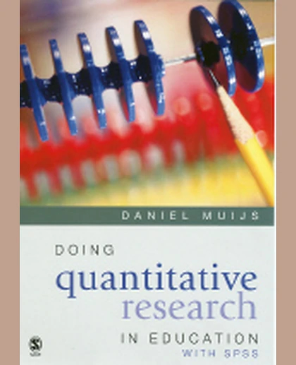 Doing Quantitative Research in Education with SPSS, 2nd Edition