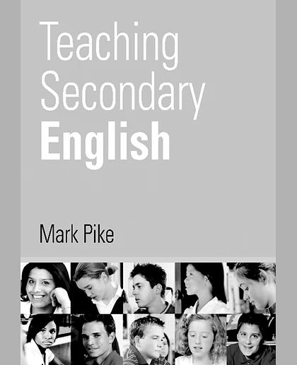 Teaching Secondary English, 1st Edition