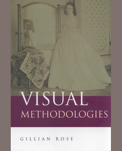Visual Methodologies: An Introduction to the Interpretation of Visual Materials