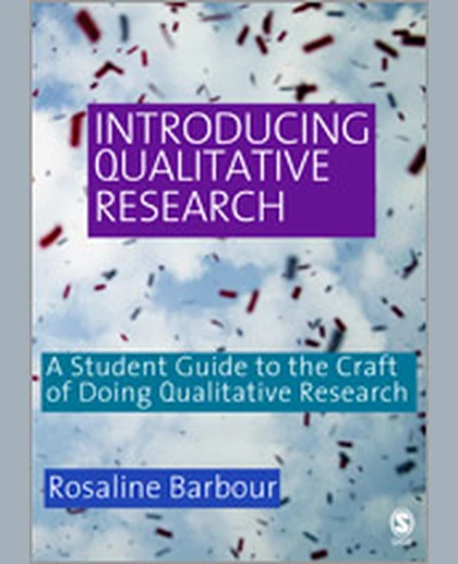 Introducing Qualitative Research: A Student's Guide to the Craft of Doing Qualitative Research