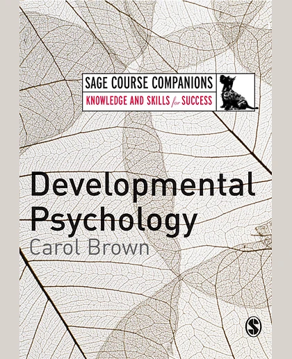 Developmental Psychology: A Course Companion