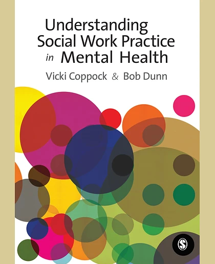 Understanding Social Work Practice in Mental Health