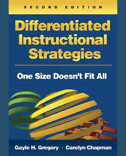 Differentiated Instructional Strategies: One Size Doesn't Fit All, 2nd Edition